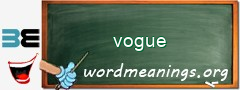 WordMeaning blackboard for vogue